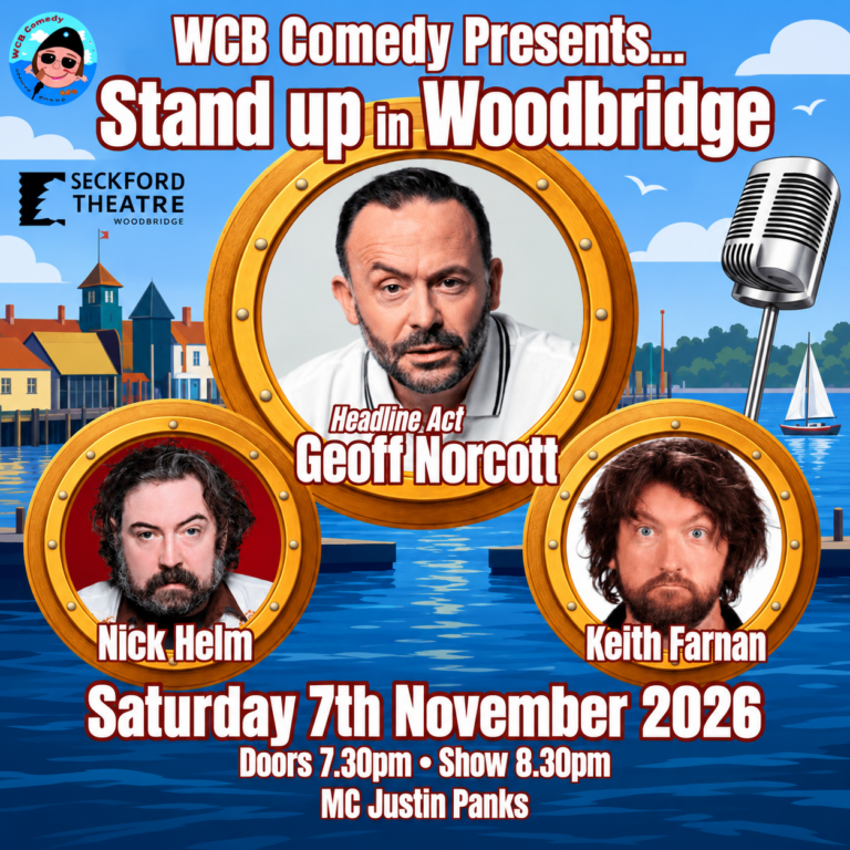 Square poster for Comedy Buoys at Seckford Theatre, Woodbridge, on 7 November 2026, featuring Geoff Norcott, Nick Helm, Keith Farnan and MC Justin Panks.